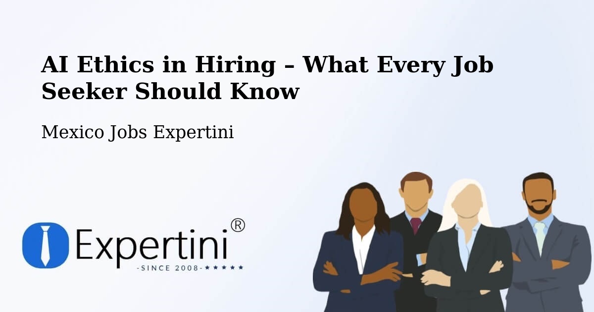 AI Ethics in Recruitment & Hiring – Atla - Atla, Mexico Jobs Expertini
