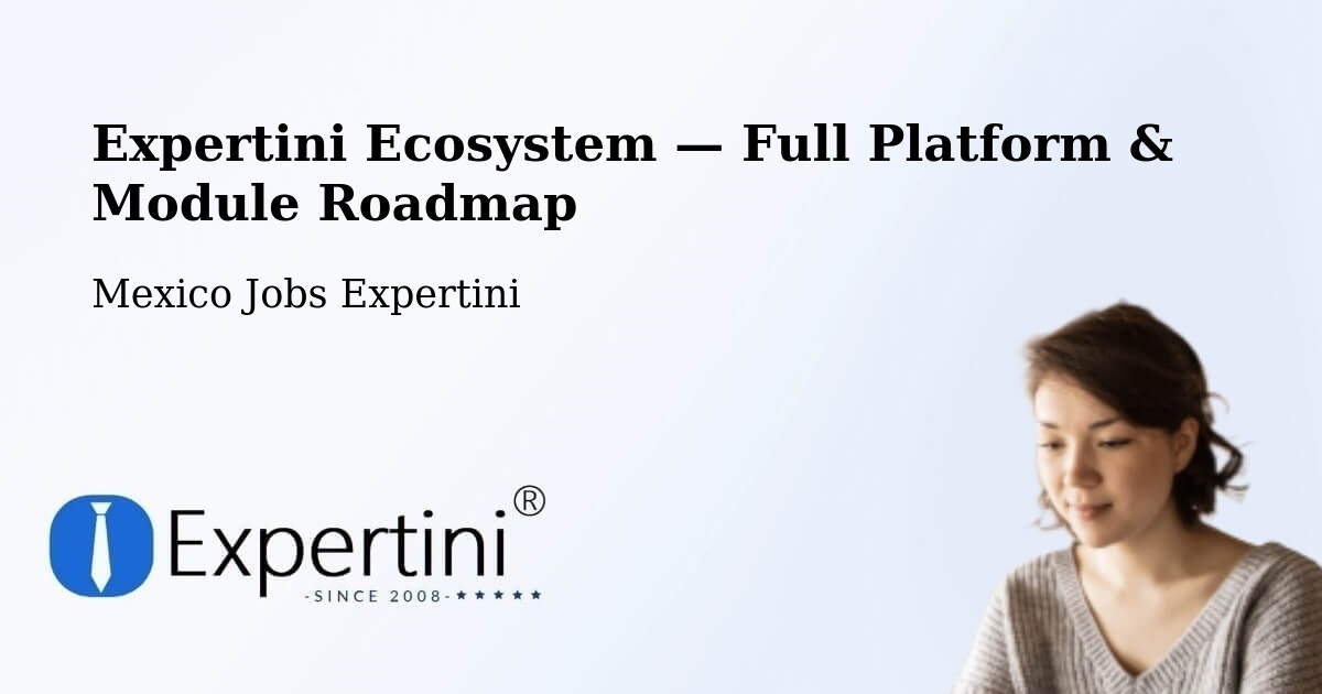Expertini Ecosystem — Full Platform & Module Roadmap – Atla